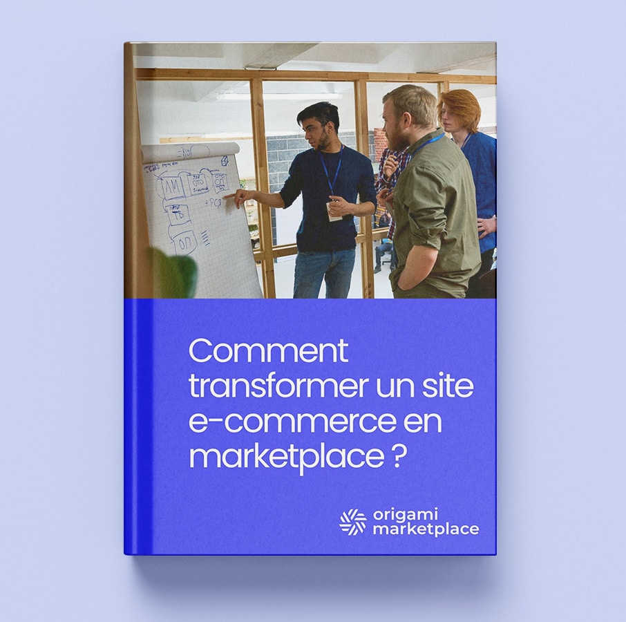 Comment transformer une site e-commerce en marketplace ?