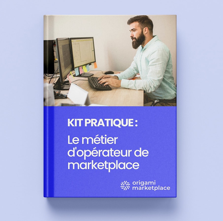 KIT : Le métier d'opérateur de marketplace 