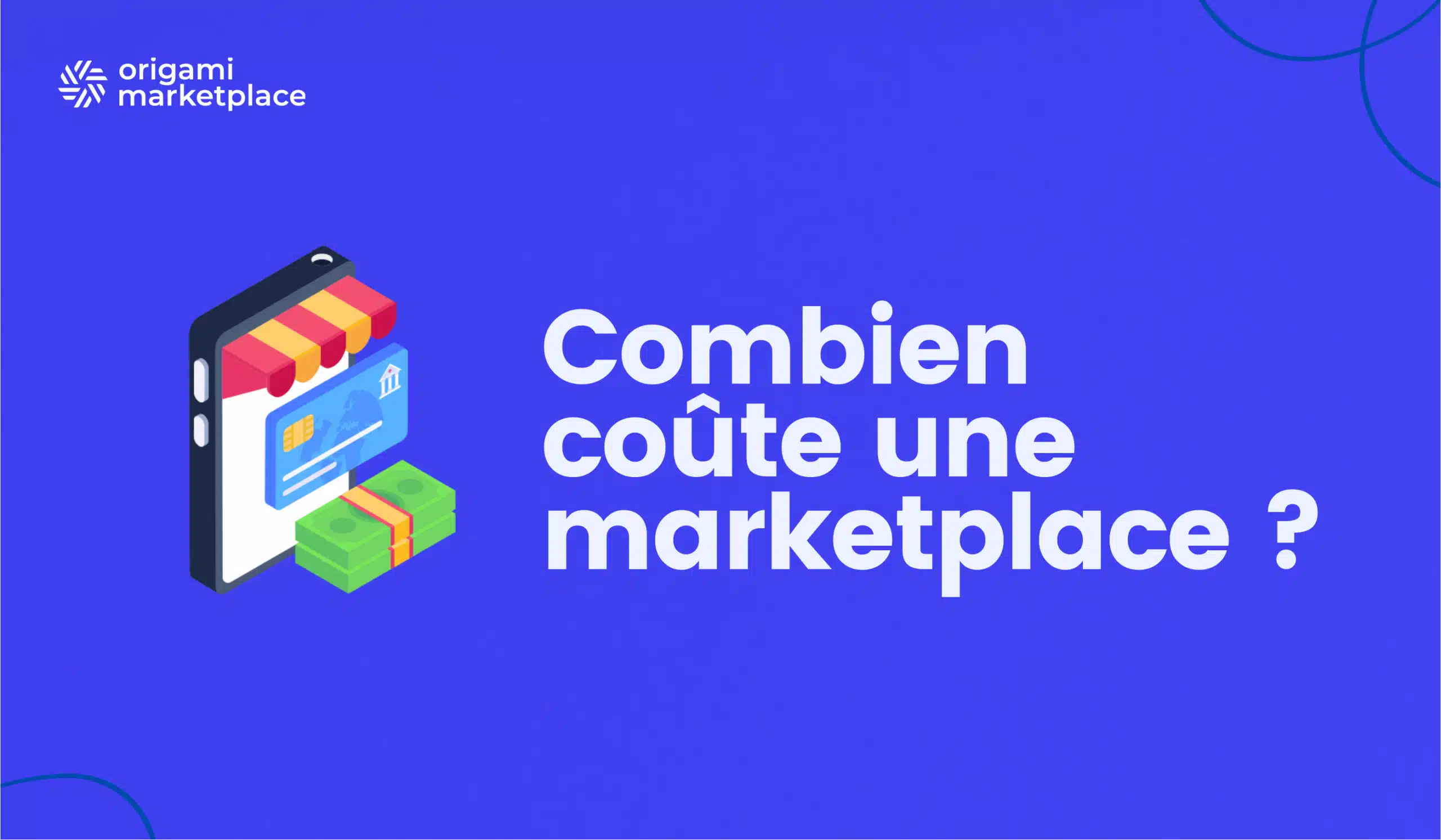 Visuel de l'article : Quel est le coût de création d’une marketplace ?