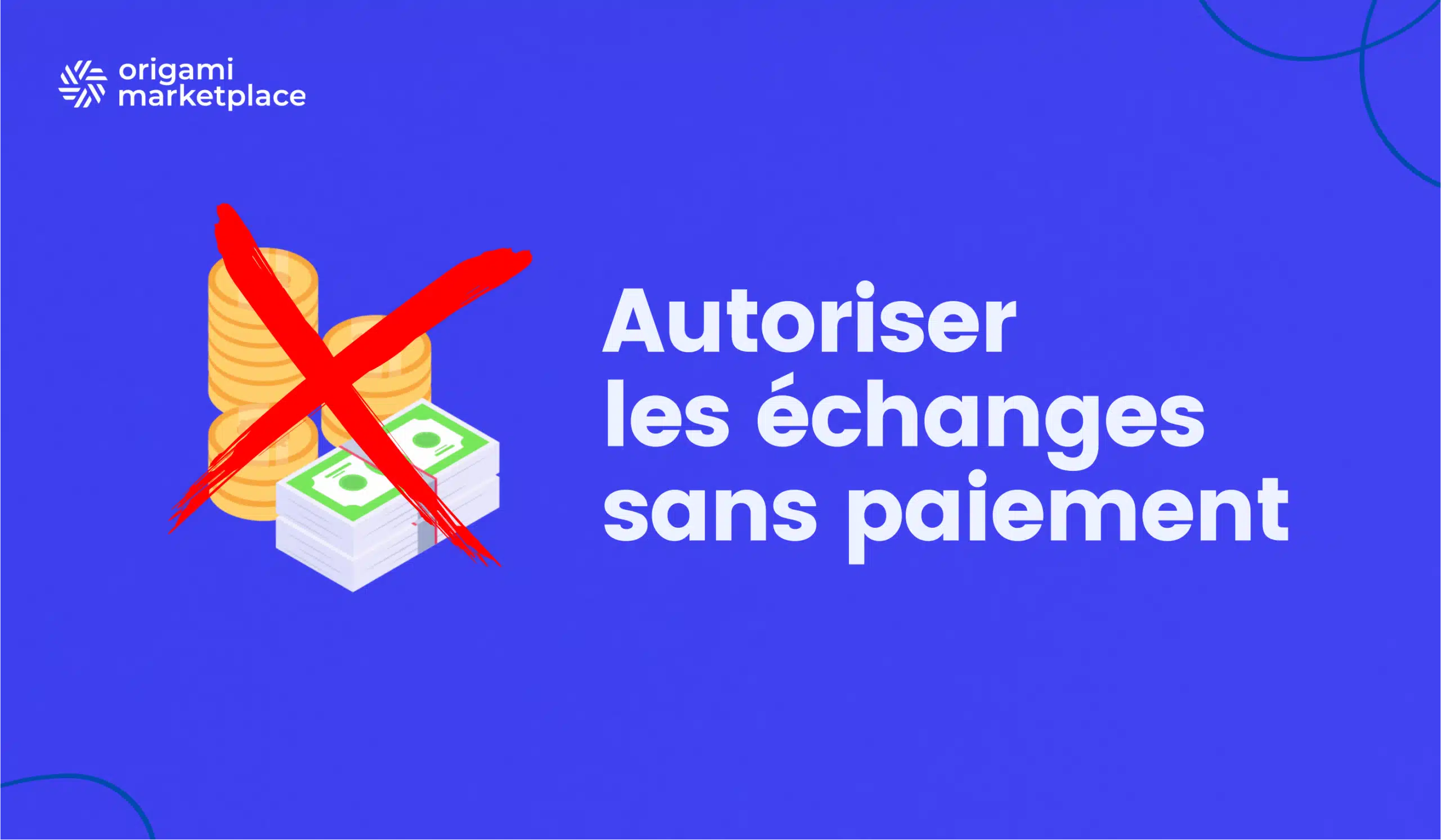 Autoriser les échanges sans paiement dans une marketplace interne