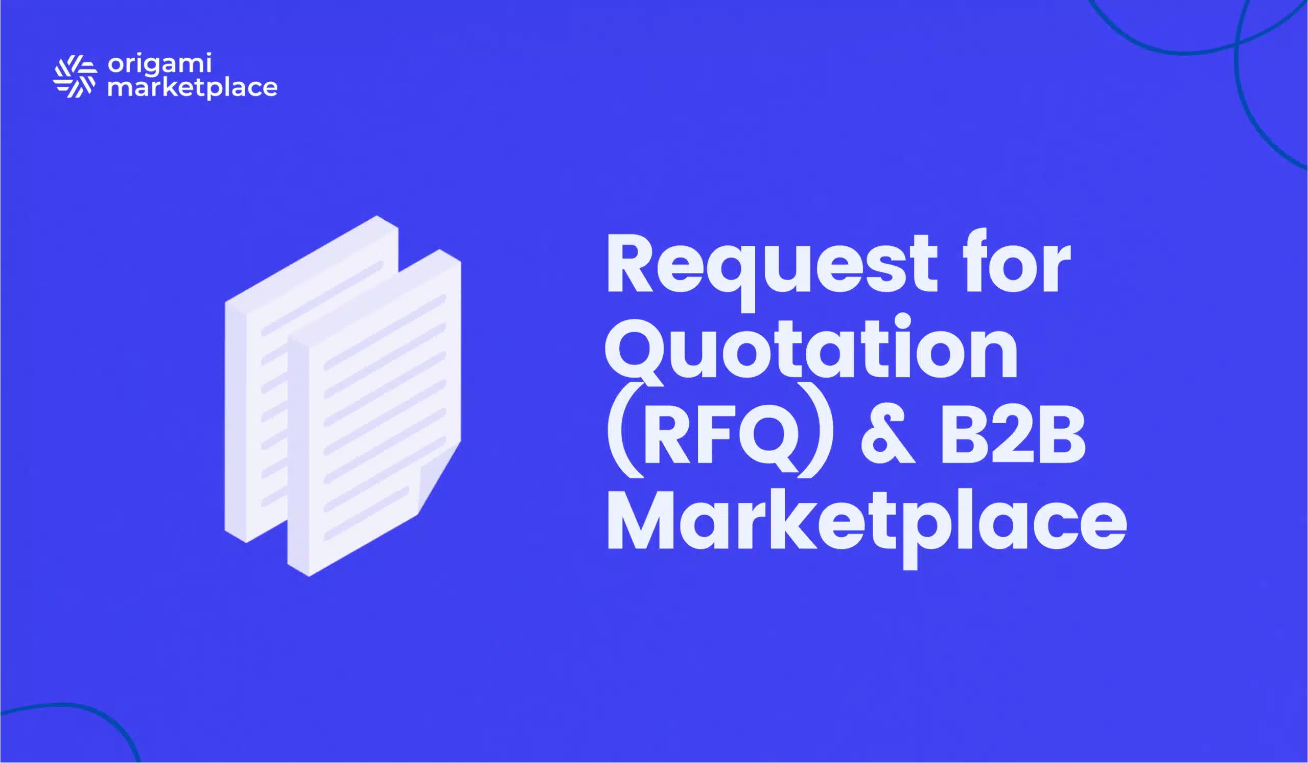 Request for Quotation (RFQ) advantage for your B2B Marketplace