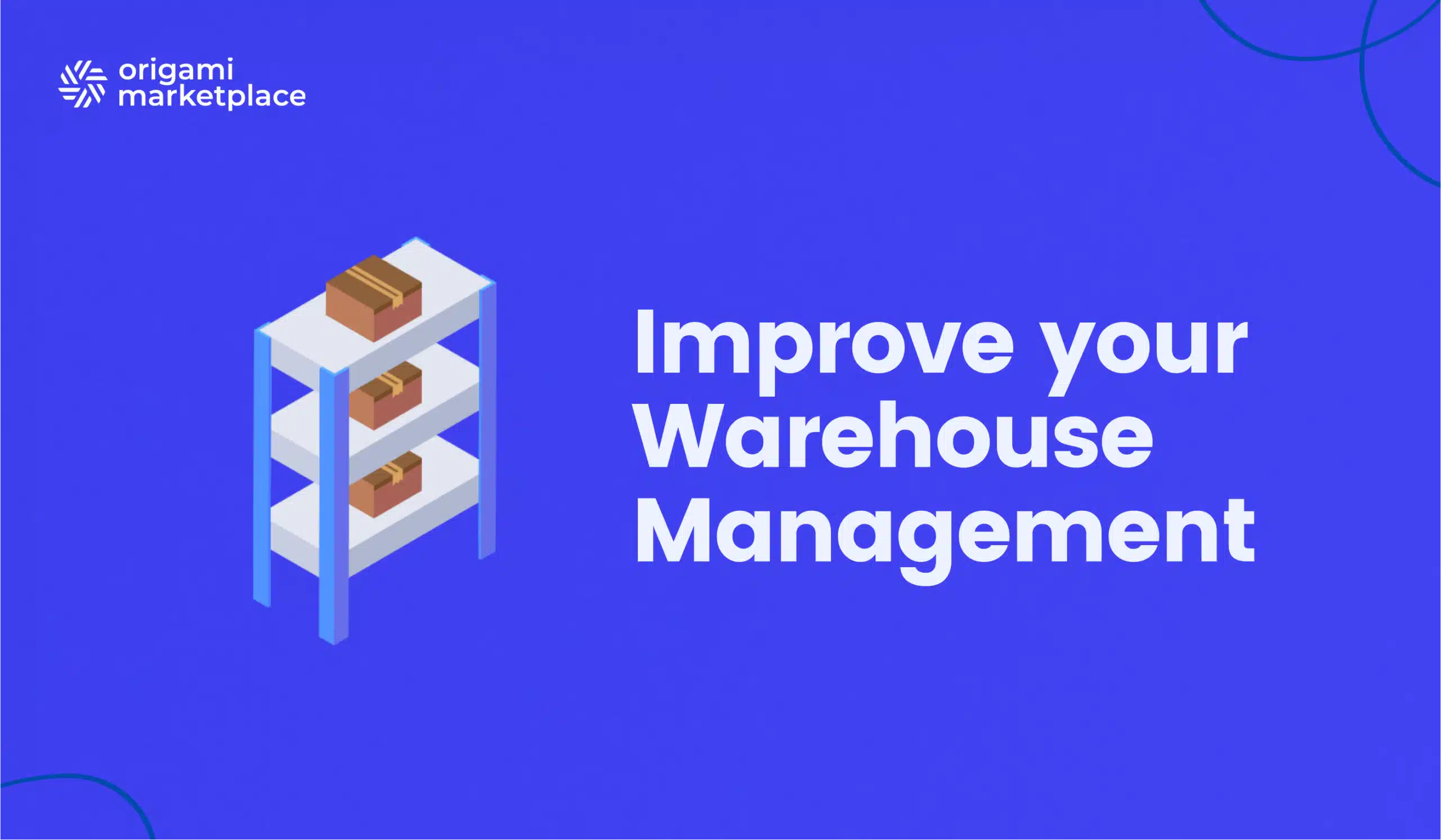 Improve Your Warehouse Management with a B2B Marketplace