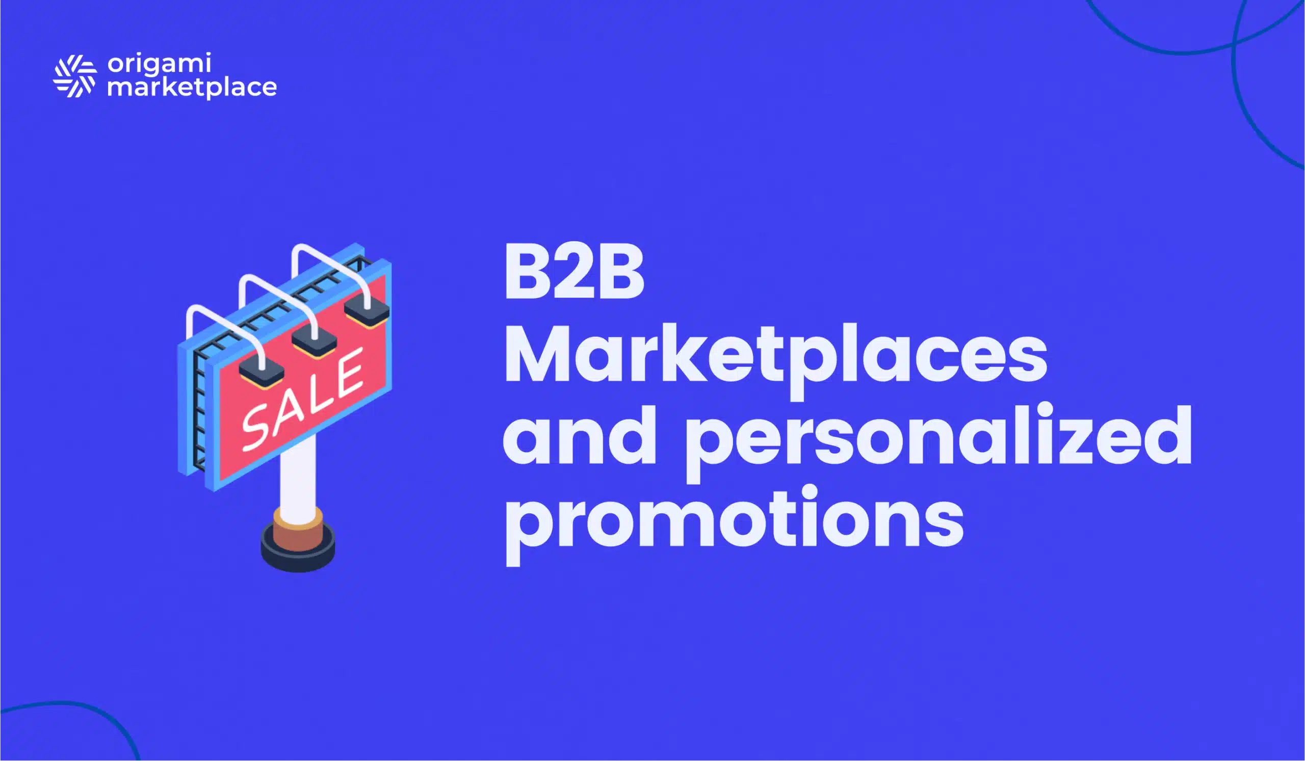 B2B Marketplaces and personalized promotions