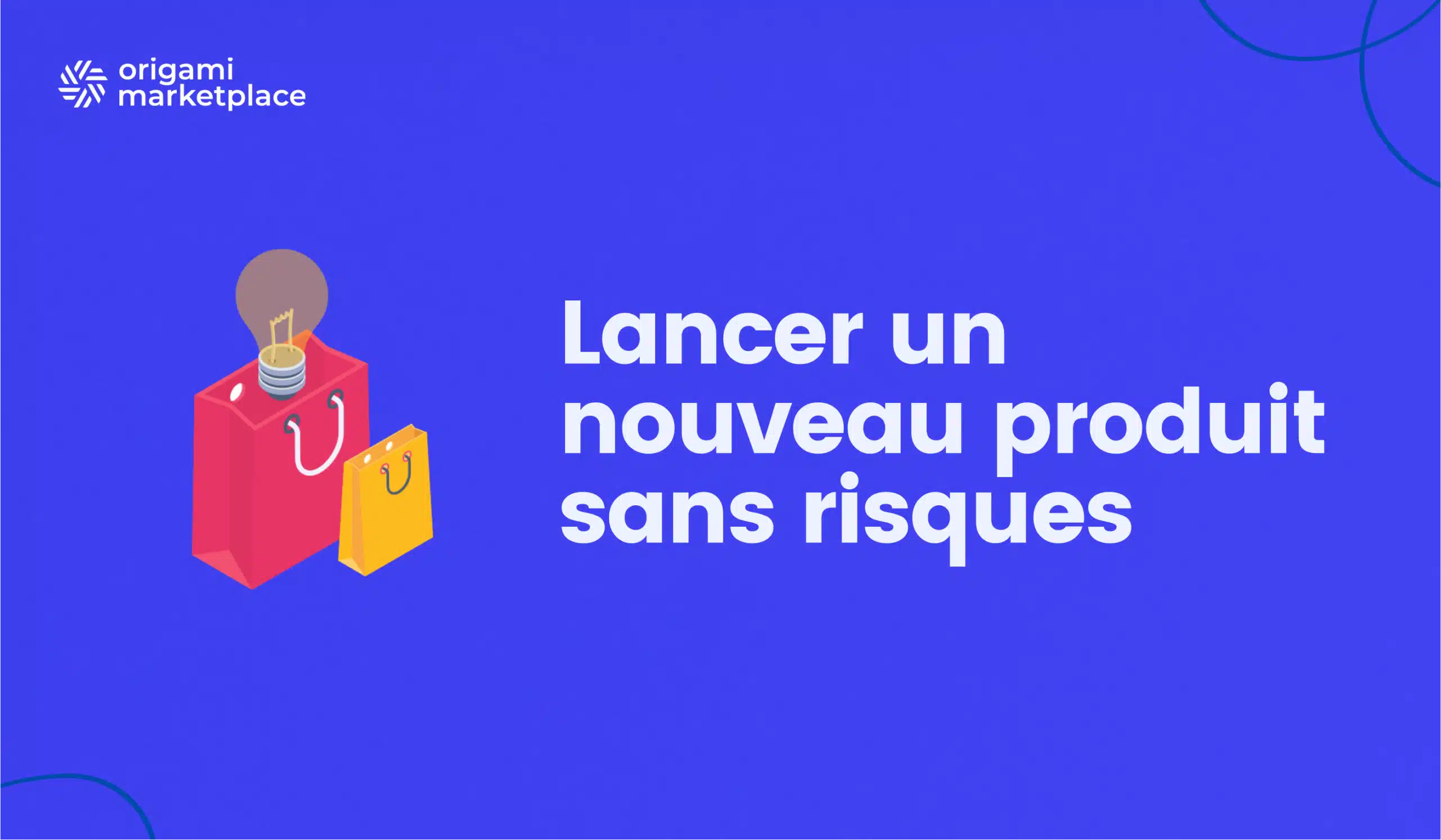 réduire les risques lancer un produit
