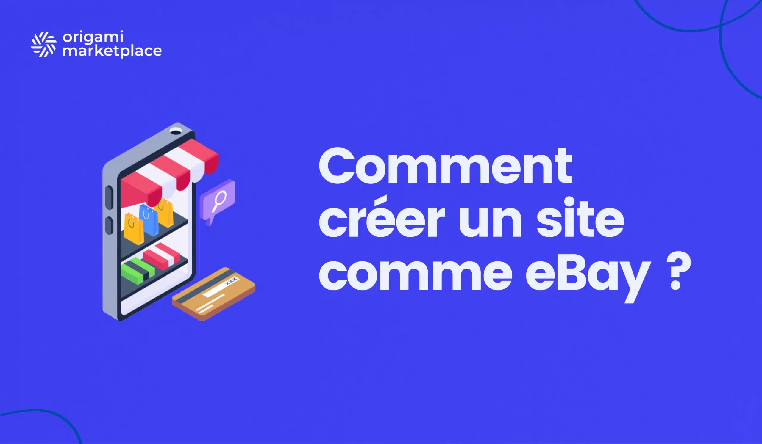 Comment créer un site comme eBay ? Guide complet