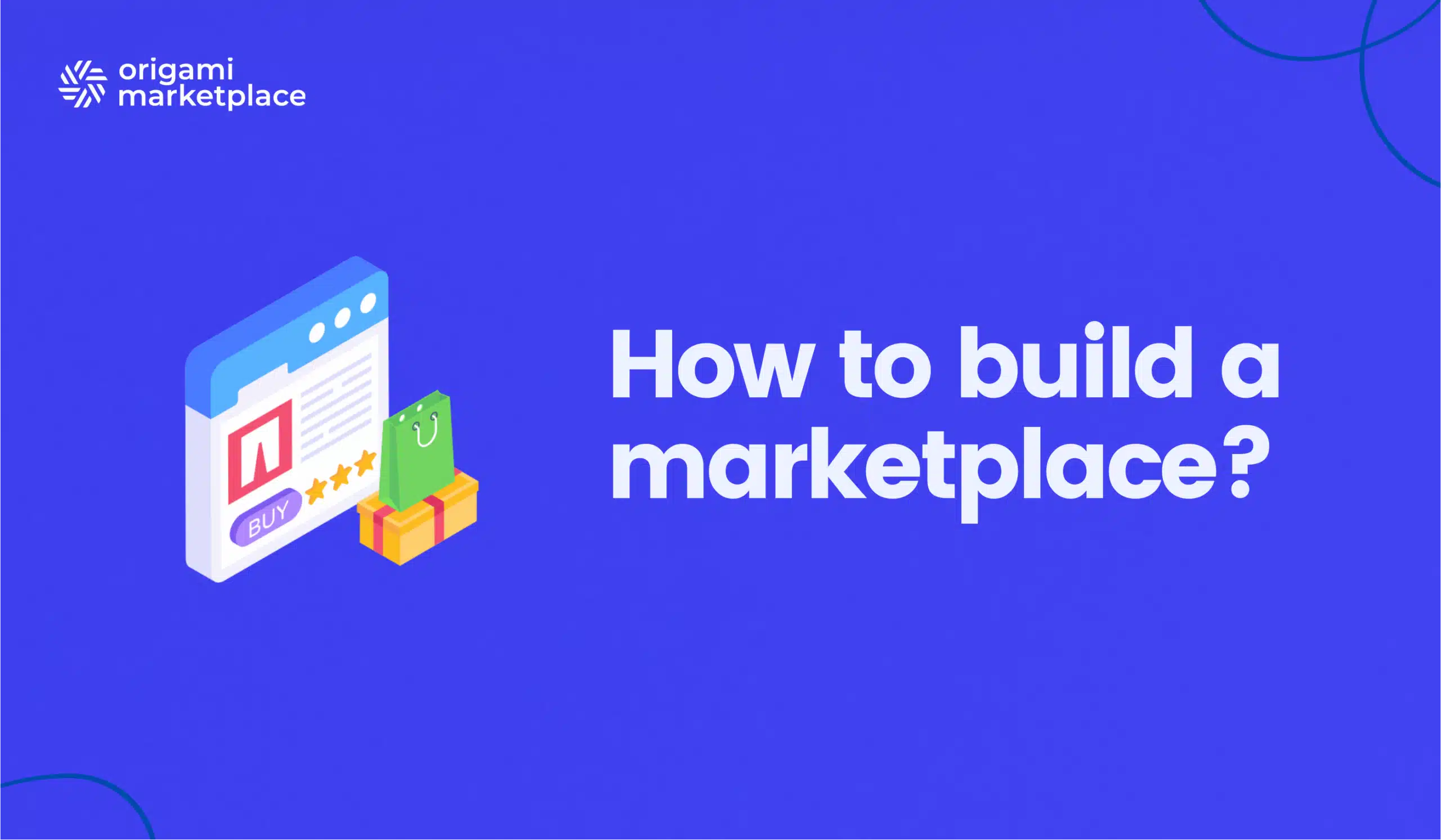 How to build a marketplace? The A-to-Z guide ????️