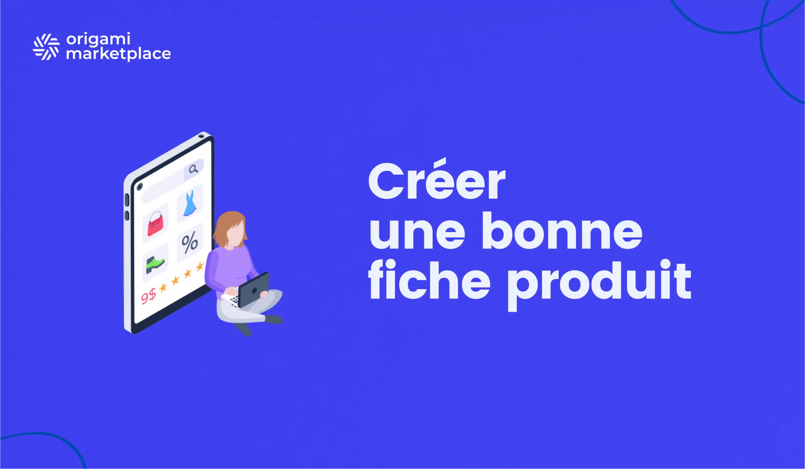 Comment créer fiches produits - marketplace