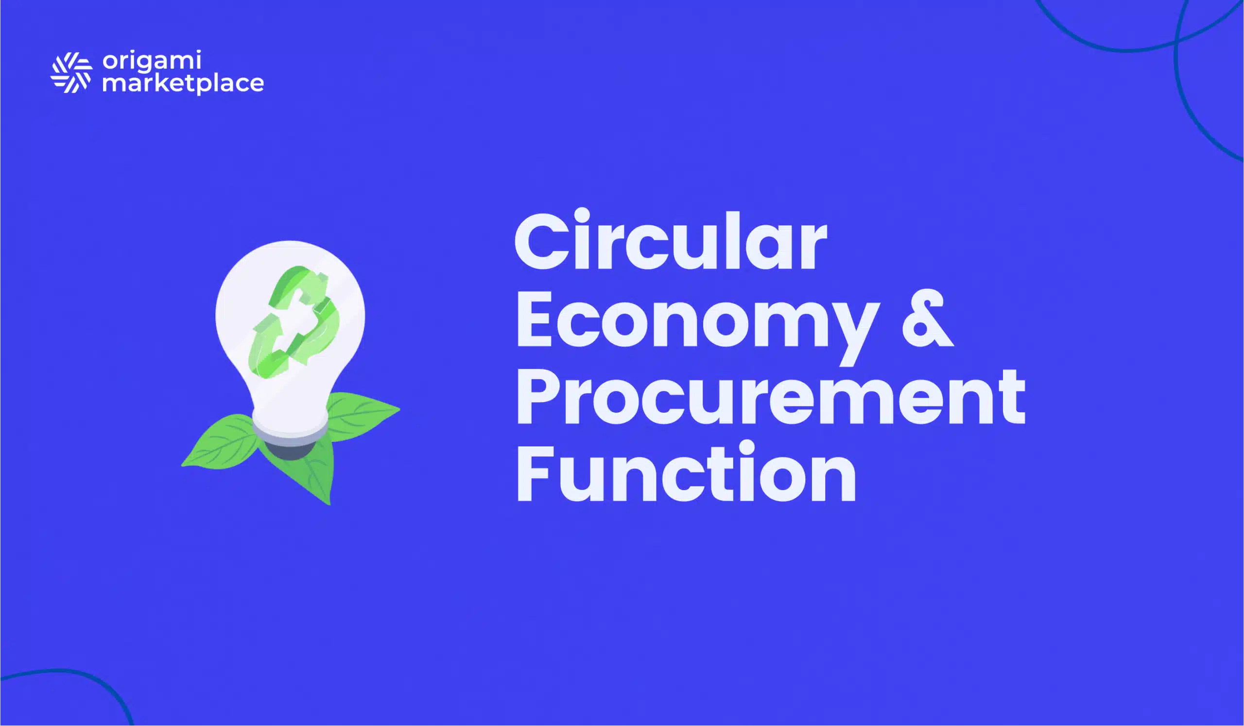 Circular Economy: A new strategy for the Procurement Function