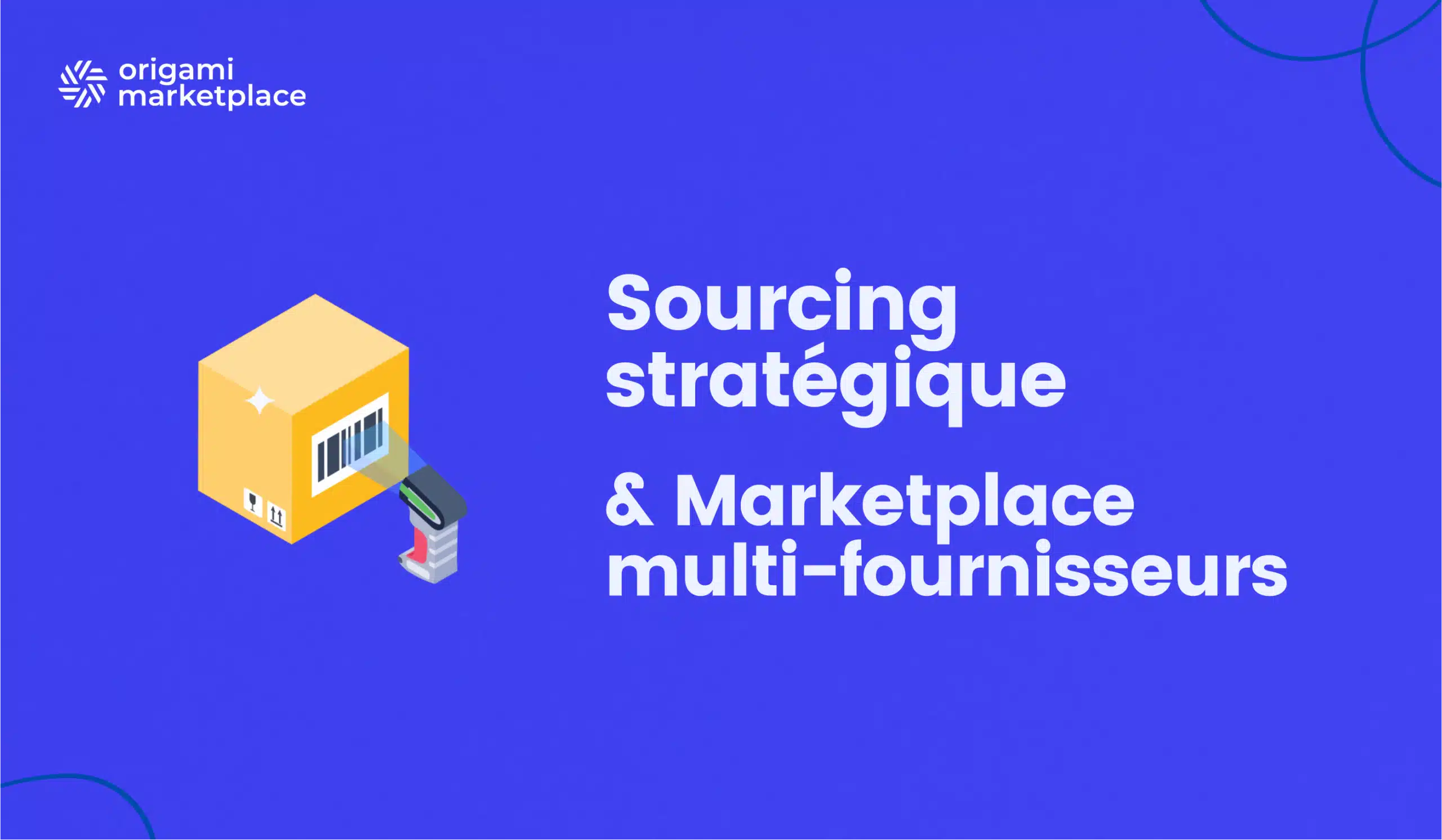 Sourcing stratégique : cap sur la marketplace multi-fournisseurs