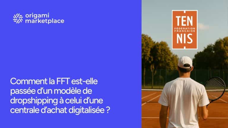 Fédération Française de Tennis (FFT) + Marketplace + Centrale d'achat