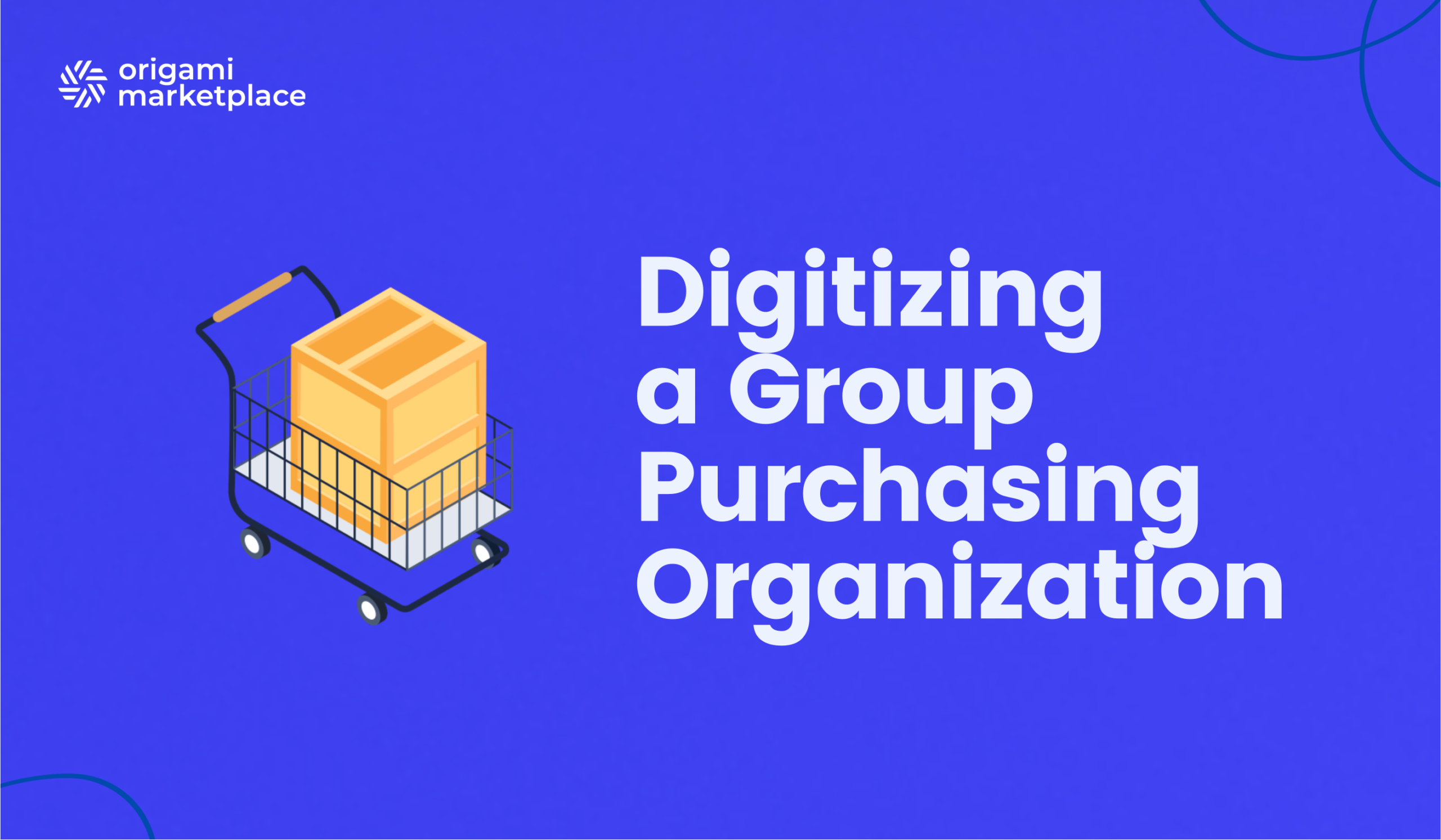 Digitizing a Group Purchasing Organization: The complete Guide