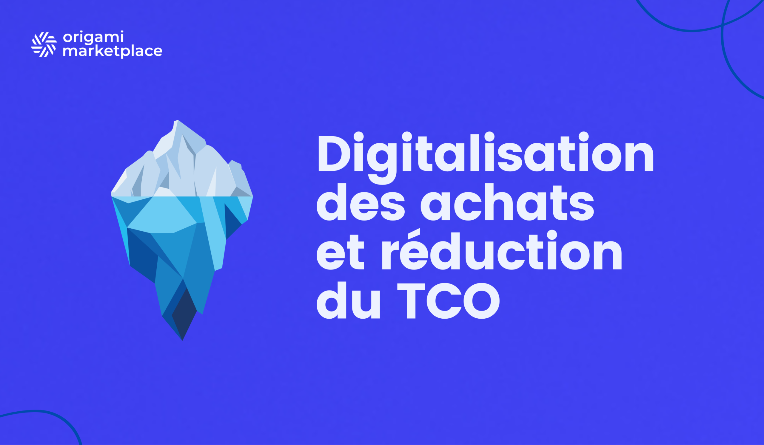 Digitalisation des achats et réduction du TCO