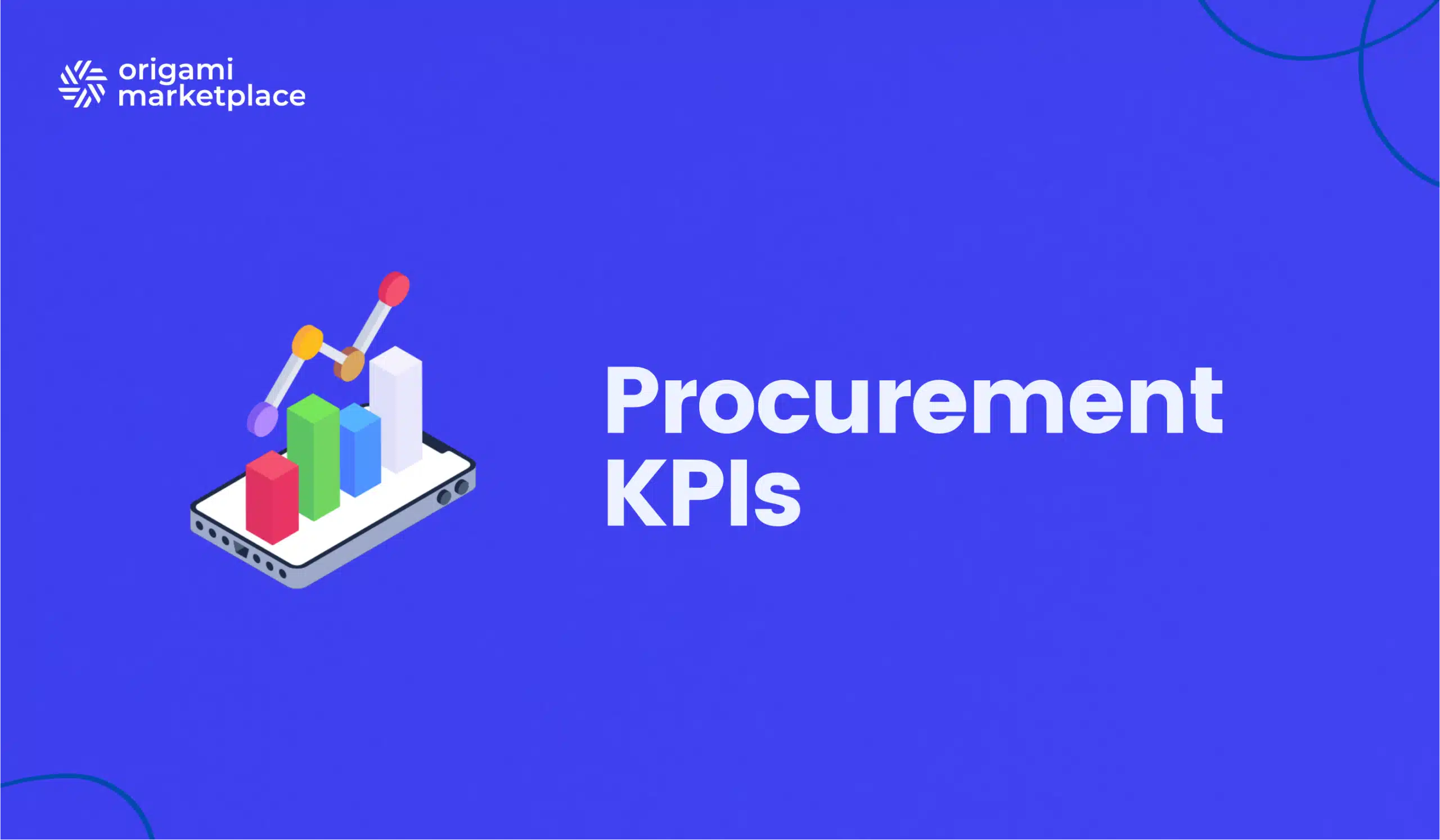 Procurement Indicators: How to Measure and Drive Performance