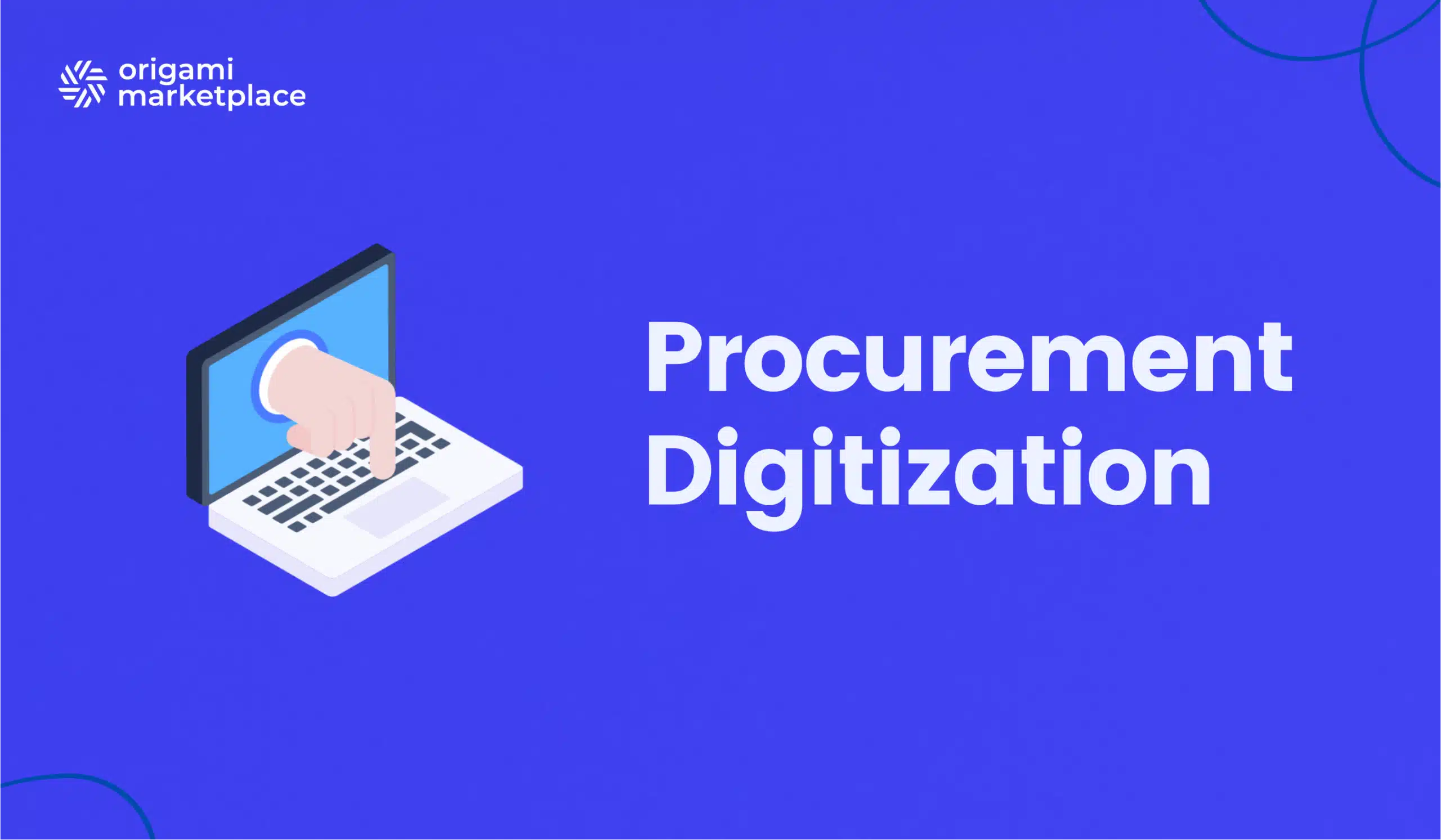Procurement Digitization: 2026 Guide (Steps, Tools & ROI)