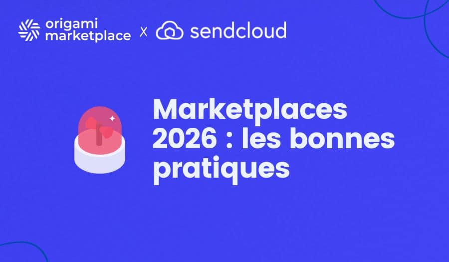 Marketplace 2026 : les bonnes pratiques