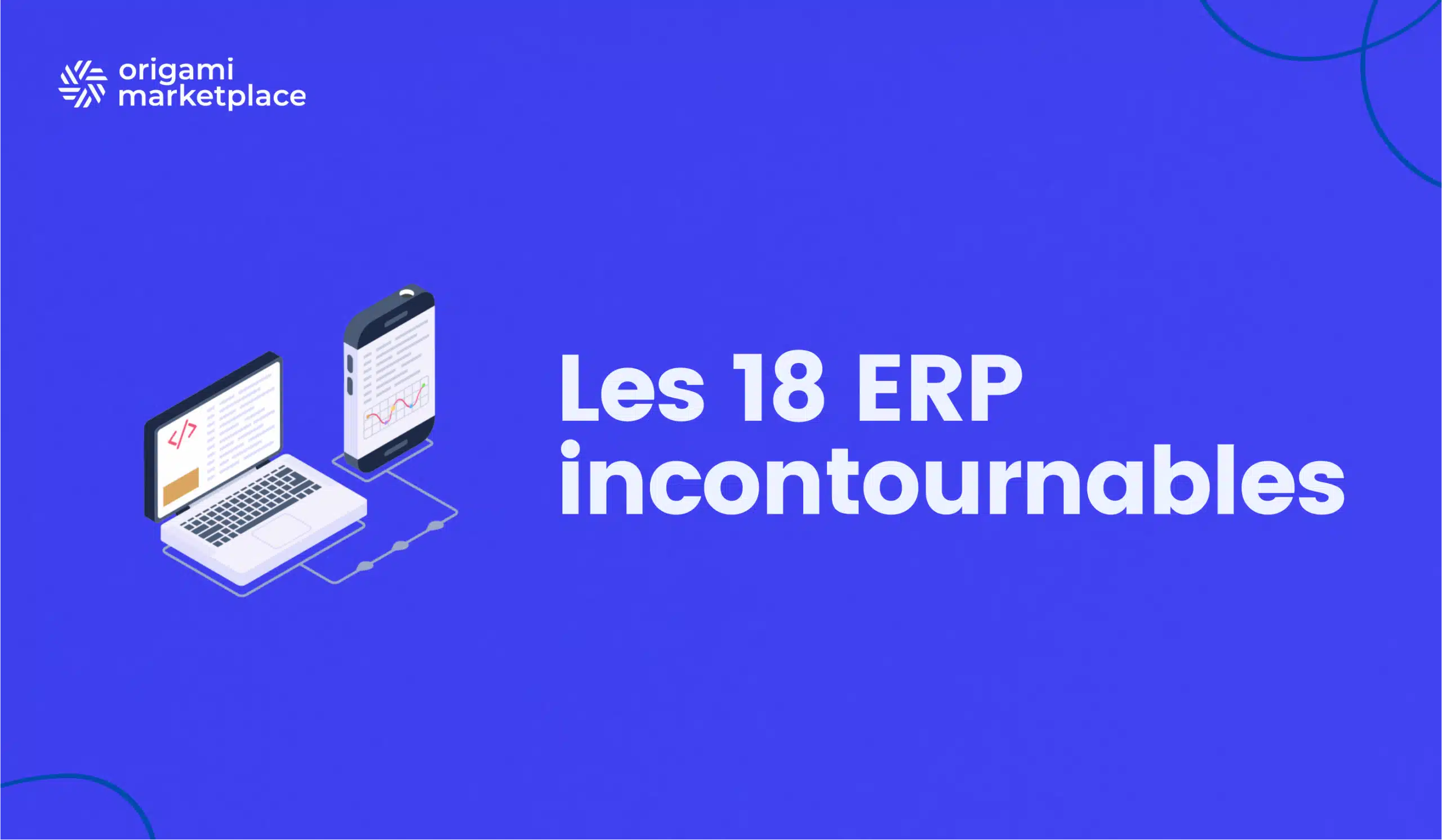 Quel est le meilleur ERP en 2026 ? Comparatif des 18 solutions